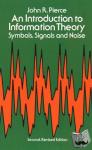 Pierce, John R. - An Introduction to Information Theory, Symbols, Signals and Noise - Symbols, Signals and Noise