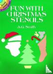 Smith, A. G. - Fun with Christmas Stencils