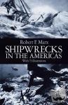 Marx, Robert F. - Shipwrecks in the Americas