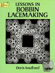 Southard, Doris - Lessons in Bobbin Lacemaking