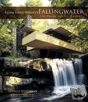Hoffmann, Donald - Frank Lloyd Wright's Fallingwater - The House and its History