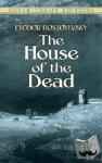 Dostoyevsky, Fyodor - The House of the Dead
