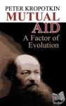 Kropotkin, Peter - Mutual Aid
