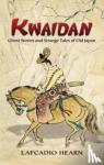 Hearn, Lafcadio, Lewis, Oscar - Kwaidan