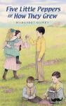 Sidney, Margaret - Five Little Peppers and How They Grew