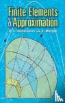 Rossettos, John N, Zienkiewicz, O. C. - Finite Elements and Approximation