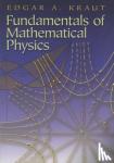 Kraut, Edgar a, Tietjens, O.G. - Fundamentals of Mathematical Physics