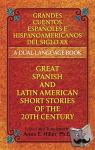  - Great Spanish and Latin American Short Stories of the 20th Century