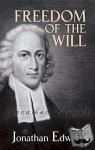 Edwards, Jonathan - Freedom of the Will