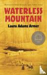 Armer, Laura - Waterless Mountain