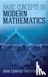 Hafstrom, John - Basic Concepts in Modern Mathematics
