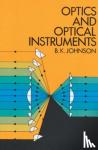 Johnson, B.K., Whittaker, Edmund - Optics and Optical Instruments