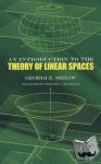 Shilov, Georgi E. - Introduction to the Theory of Linear Space