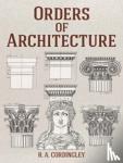 Cordingley, R. A. - Orders of Architecture