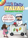 Fulcher, Roz - Color & Learn Easy Italian Phrases for Kids