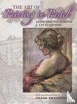 Leonard Richmond - Art of Painting in Pastel