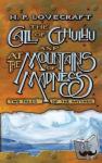 Lovecraft, H. - The Call of Cthulhu and at the Mountains of Madness: Two Tales of the Mythos - Two Tales of the Mythos