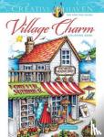 Goodridge, Teresa - Creative Haven Village Charm Coloring Book