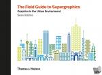 Adams, Sean - The Field Guide to Supergraphics