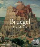 Sellink, Manfred, Spronk, Ron, Penot, Sabine, Oberthaler, Elke - Bruegel - The Master
