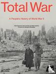 Clements, Kate, Cornish, Paul, Hawkins, Vikki - Total War - A People's History of the Second World War