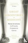  - Great Discoveries in Medicine