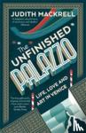 Mackrell, Judith - The Unfinished Palazzo