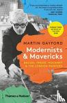 Gayford, Martin - Modernists & Mavericks