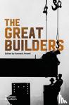  - The Great Builders