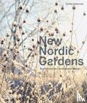 Zetterman, Annika - New Nordic Gardens - Scandinavian Landscape Design