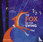 Daciute, Evelina, Kiudulaite, Ausra - The Fox on the Swing