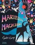 Corry, Lydia - Marvellous Magicians - The greatest magicians of all time!