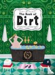 Socha, Piotr - The Book of Dirt - A smelly history of dirt, disease and human hygiene
