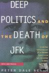 Scott, Peter Dale - Deep Politics and the Death of JFK