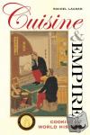 Laudan, Rachel - Cuisine and Empire