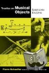 Schaeffer, Pierre - Treatise on Musical Objects - An Essay across Disciplines