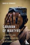 Edwards, David B. - Caravan of Martyrs