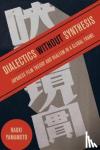Naoki Yamamoto - Dialectics without Synthesis - Japanese Film Theory and Realism in a Global Frame