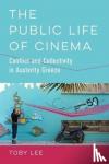 Lee, Toby - The Public Life of Cinema