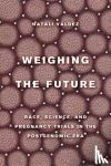 Valdez, Natali - Weighing the Future