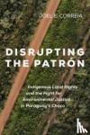 Correia, Joel E. - Disrupting the Patron