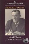  - The Cambridge Companion to Merleau-Ponty