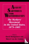 Waltershausen, August Sartorius von - The Workers' Movement in the United States, 1879-1885 - The Workers' Movement in the United States, 1879-1885