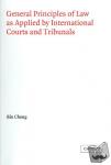 Cheng, Bin (University College London) - General Principles of Law as Applied by International Courts and Tribunals