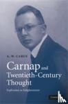 Carus, A. W. (University of Cambridge) - Carnap and Twentieth-Century Thought - Explication as Enlightenment
