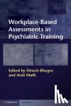  - Workplace-Based Assessments in Psychiatric Training