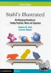Stahl, Stephen M. (University of California, San Diego), Mignon, Laurence - Stahl's Illustrated Antipsychotics - Treating Psychosis, Mania and Depression