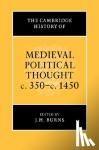  - The Cambridge History of Medieval Political Thought c.350-c.1450
