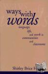 Heath, Shirley Brice (Stanford University, California) - Ways with Words