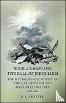Shaffer, E. S. - 'Kubla Khan' and the Fall of Jerusalem - The Mythological School in Biblical Criticism and Secular Literature 1770-1880